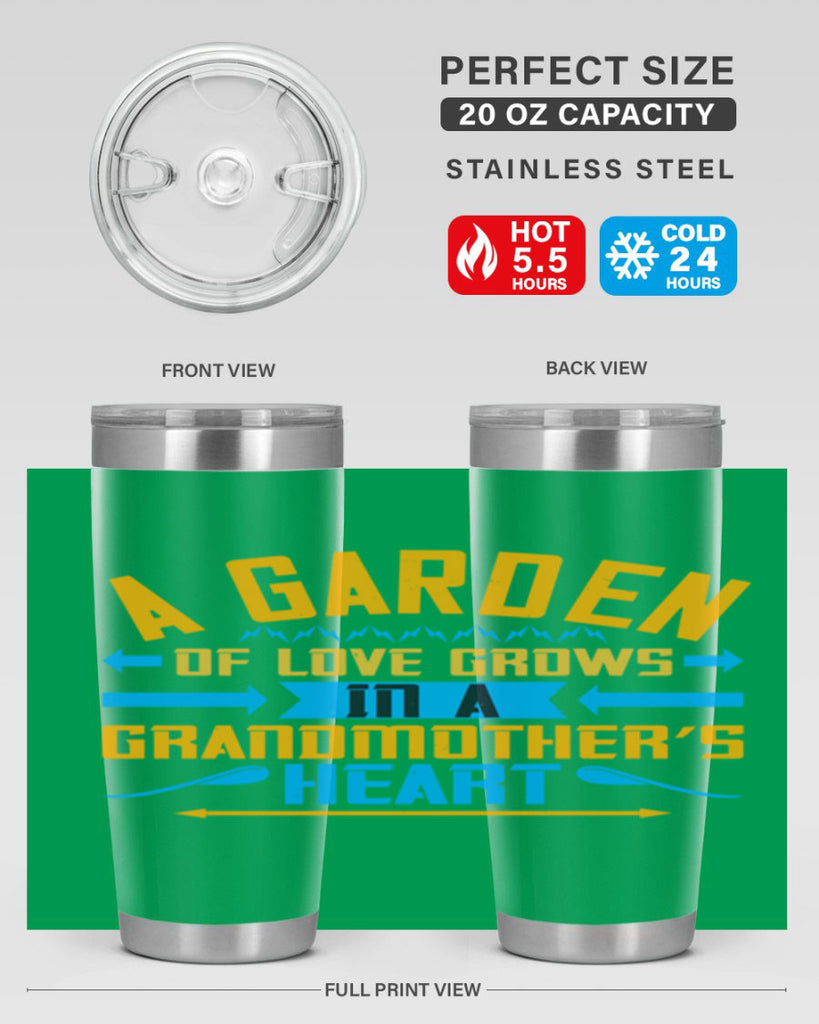 A garden of love grows in a grandmother’s heart 97#- grandma - nana- Tumbler