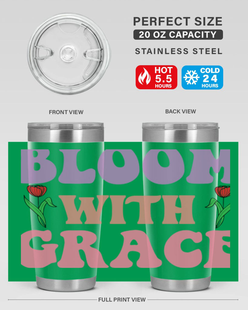 Bloom with Grace  90#- spring- Tumbler