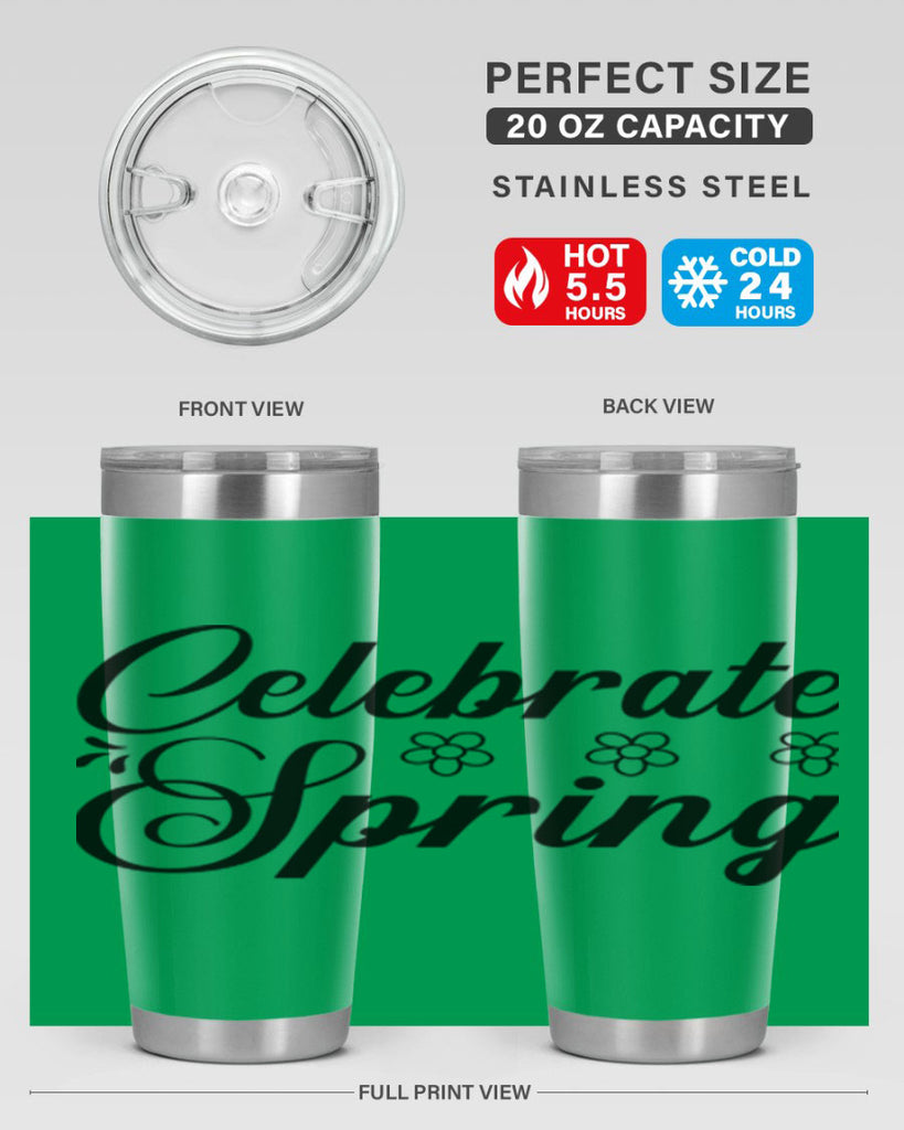 Celebrate spring  104#- spring- Tumbler