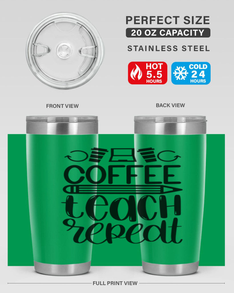 Coffee Teach Repeat Style 82#- teacher- tumbler