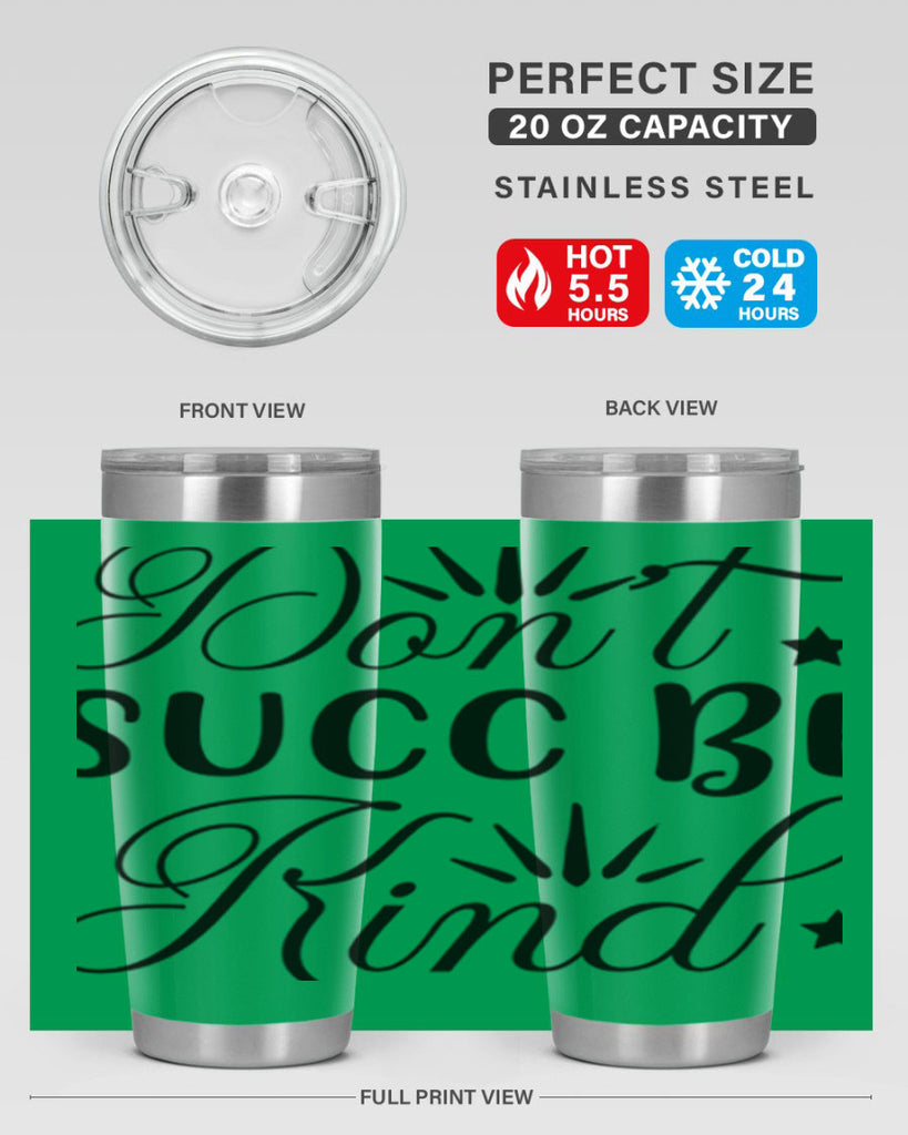 Dont Succ Be Kind 95#- winter- Tumbler
