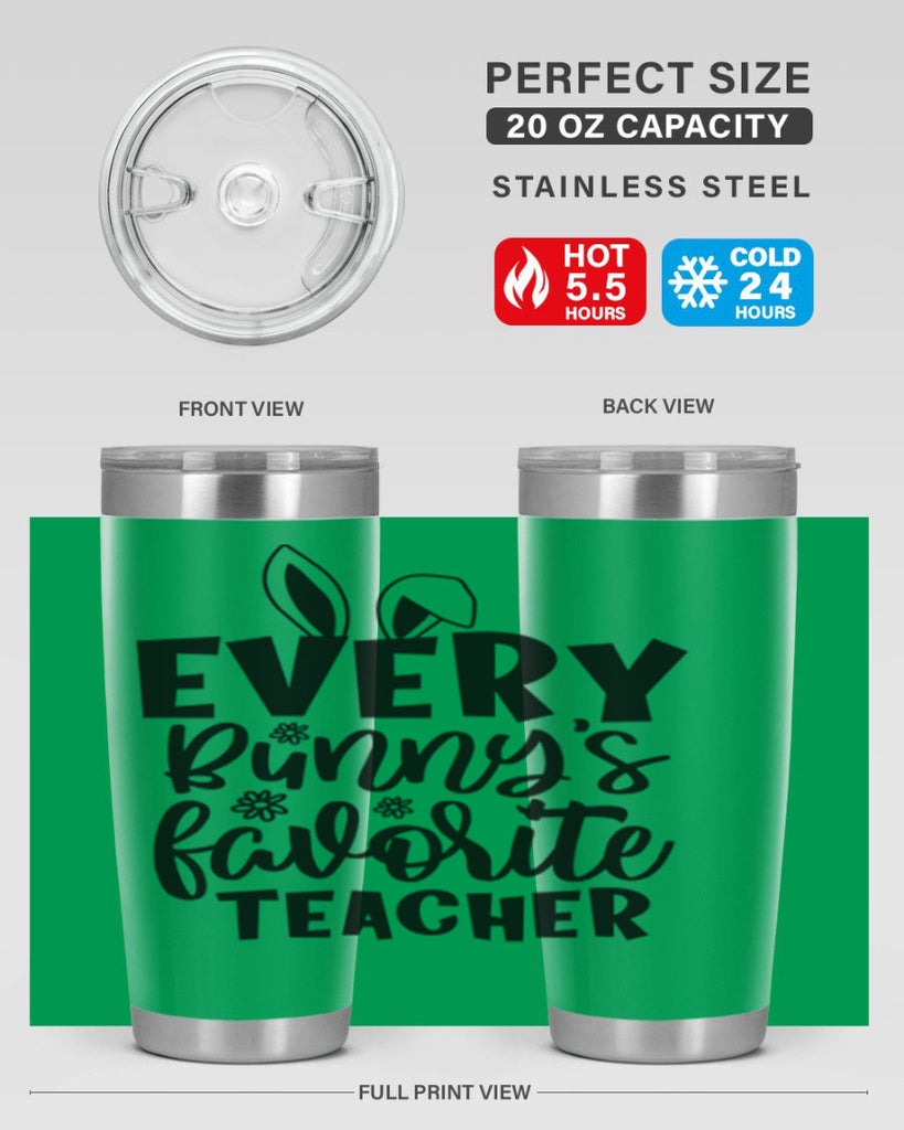 Every bunnys favorite teacher  135#- spring- Tumbler