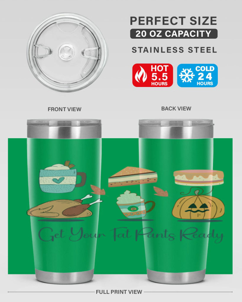 Get Your Fat Pants Ready 193#- fall- Tumbler