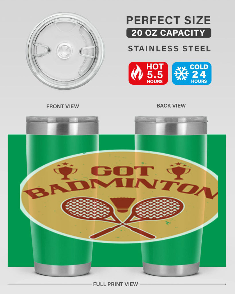 Got Badminton 2248#- badminton- Tumbler