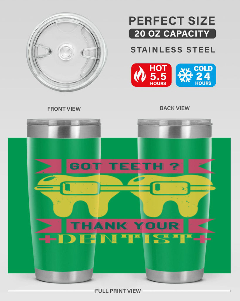 Got teeth thank your Style 40#- dentist- tumbler