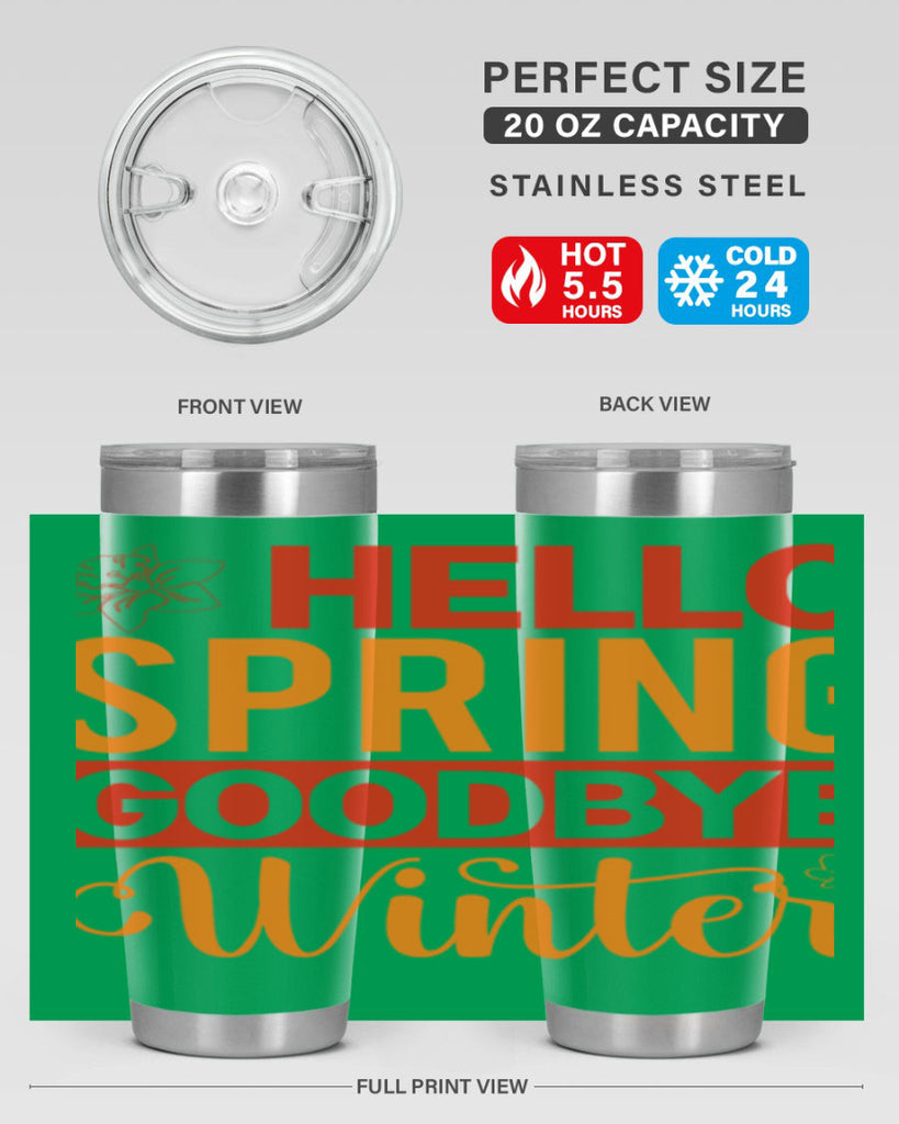 Hello spring goodbye winter 197#- spring- Tumbler
