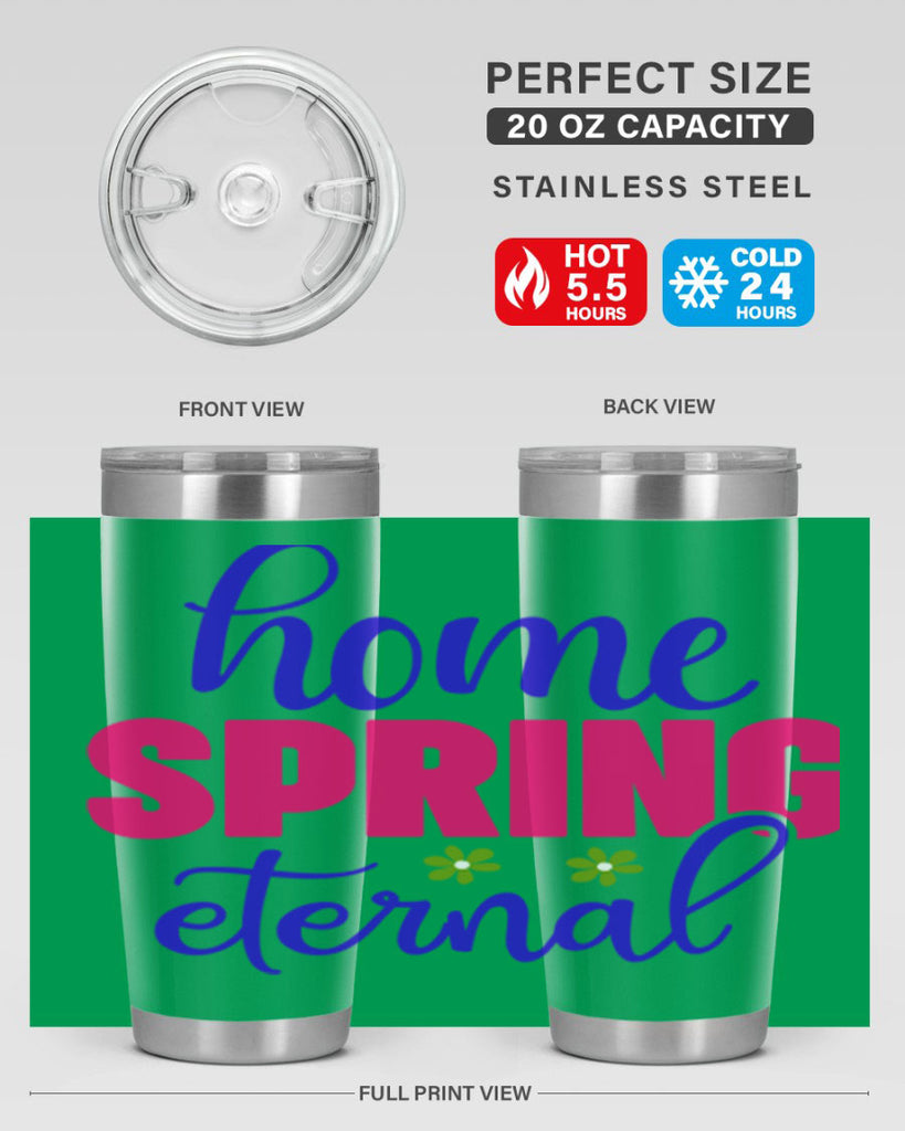 Home Spring Eternal 240#- spring- Tumbler