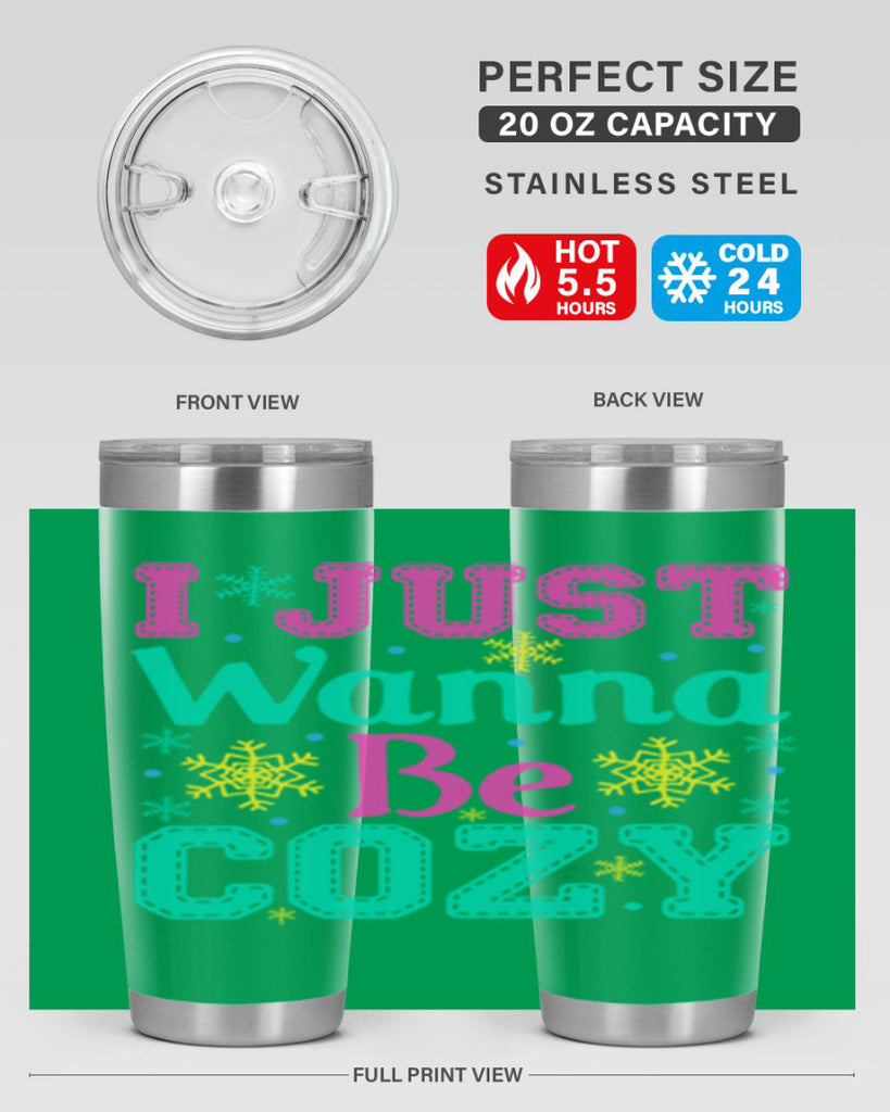 I Just Wanna Be CozyWinter 241#- winter- Tumbler