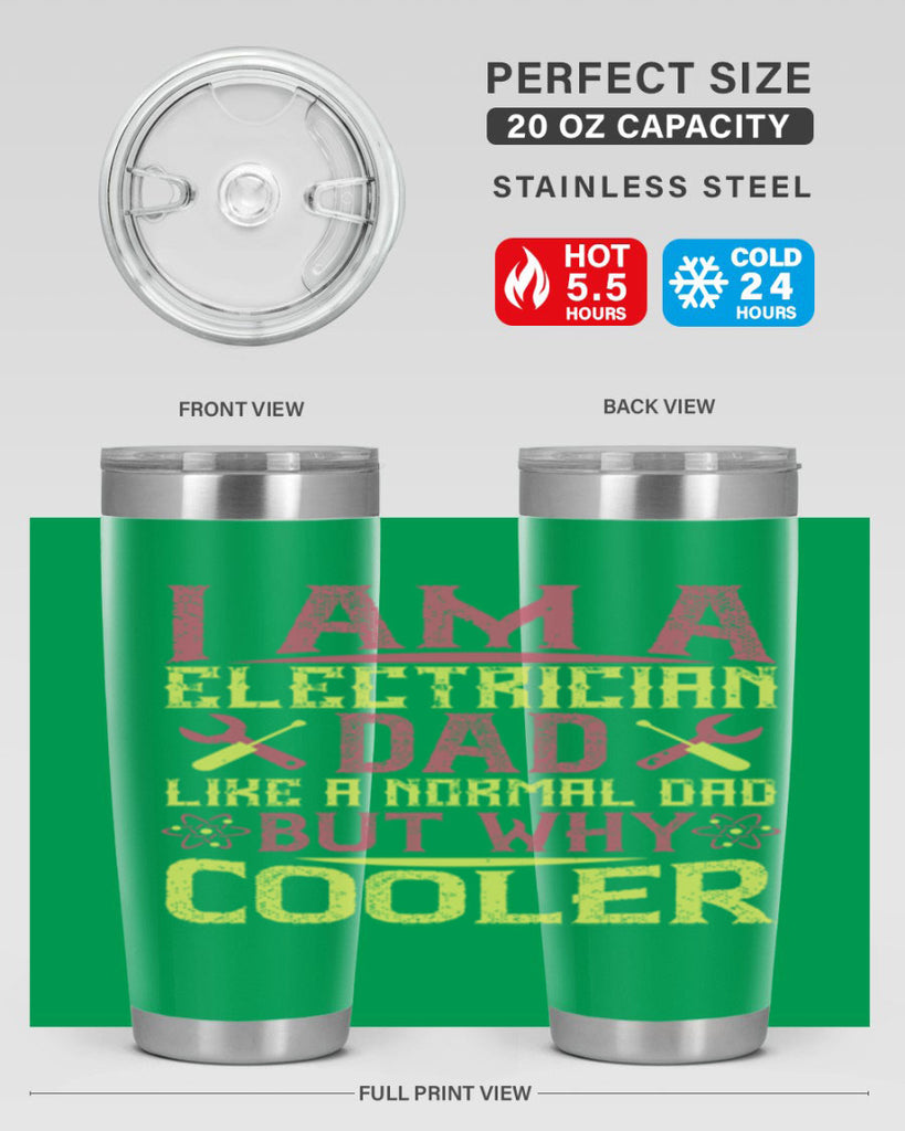 I am a electrician dad like a normal dad but why cooler Style 38#- electrician- tumbler