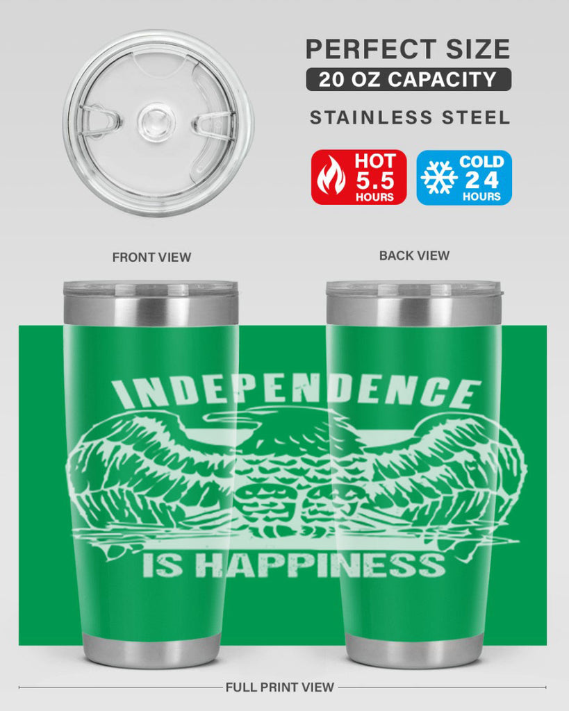 Independence is happiness Style 24#- Fourt Of July- Tumbler