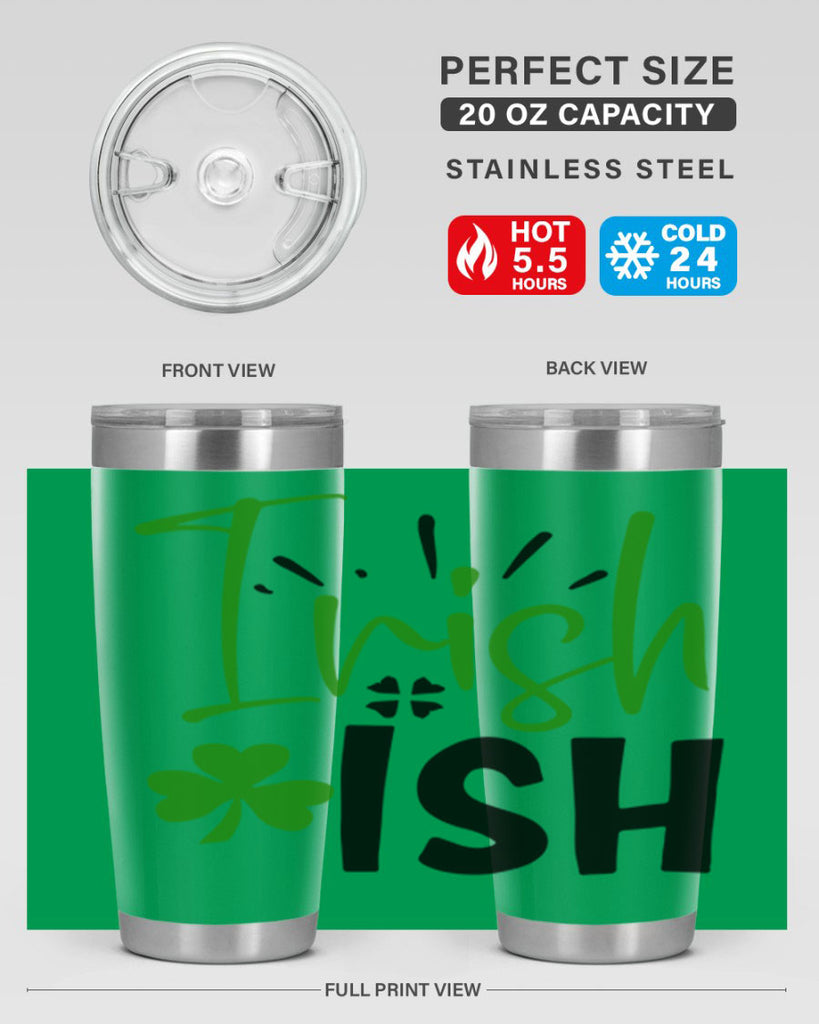 Irish Ish Style 157#- St Patricks Day- Tumbler