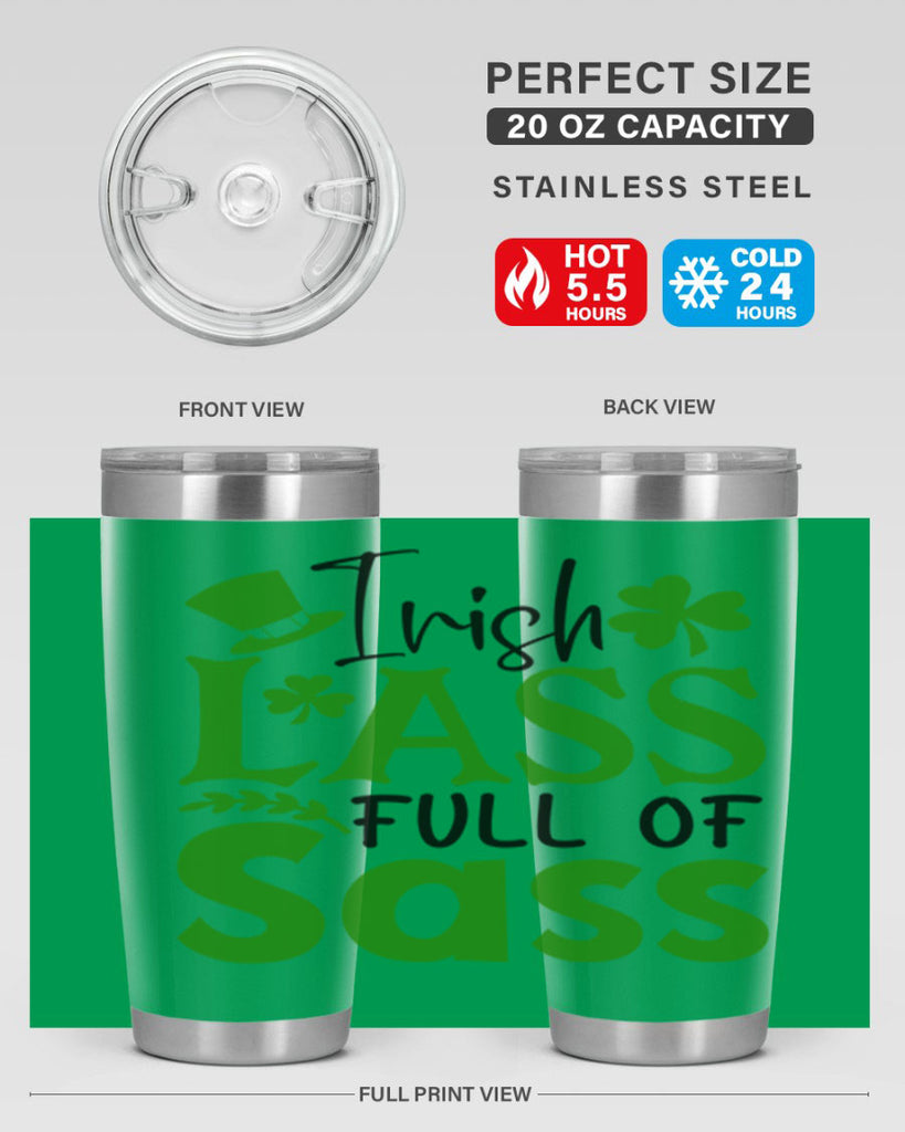 Irish Lass Full Of Sass Style 155#- St Patricks Day- Tumbler
