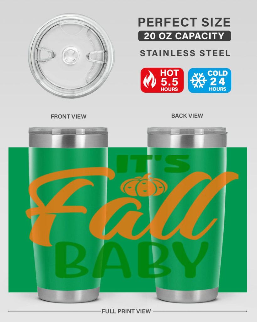 It s Fall Baby 359#- fall- Tumbler