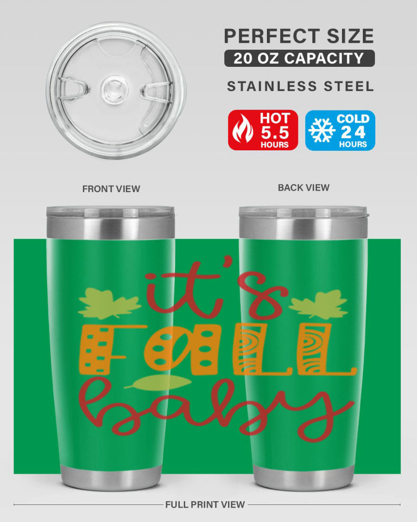 It s Fall Baby 360#- fall- Tumbler