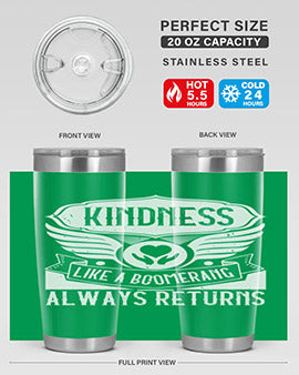Kindness like a boomerang always returns Style 43#- volunteer- Tumbler