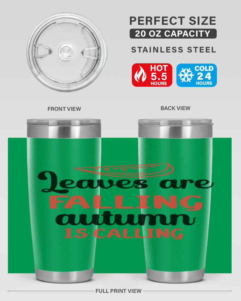 Leaves are falling autumn is calling 392#- fall- Tumbler