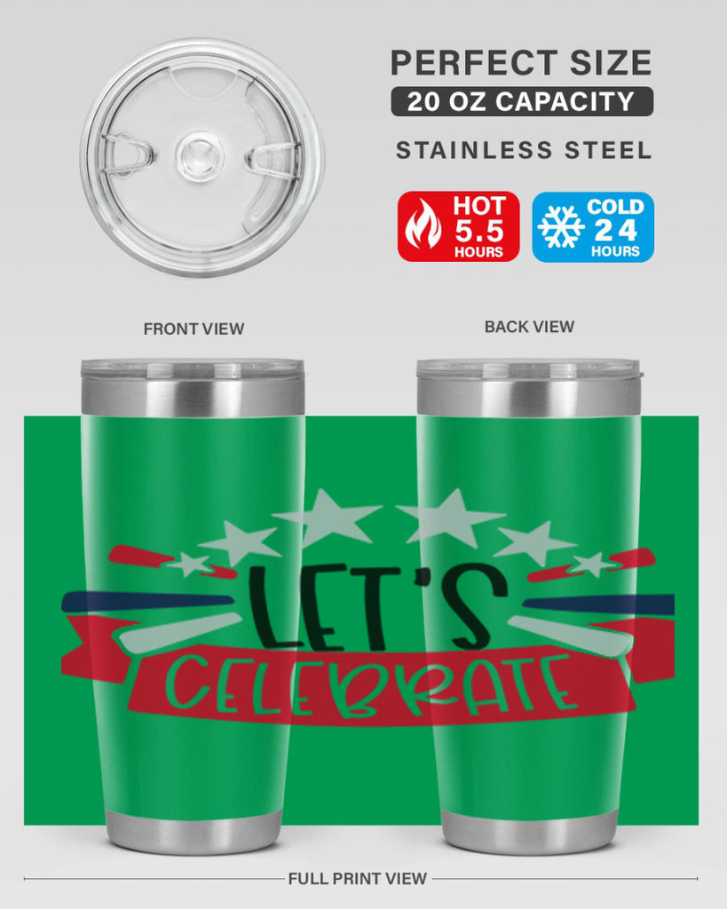 Lets Celebrate Style 160#- Fourt Of July- Tumbler