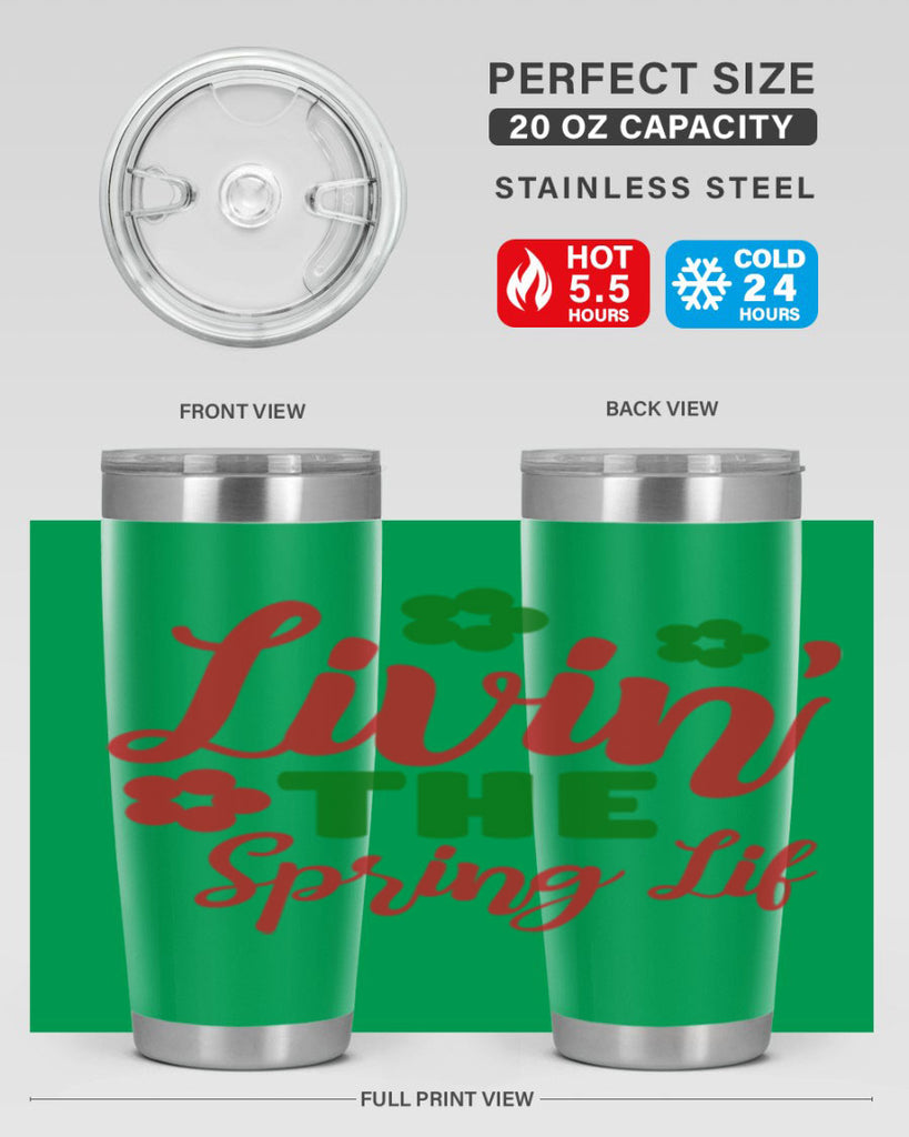 Livin the Spring Lif 317#- spring- Tumbler