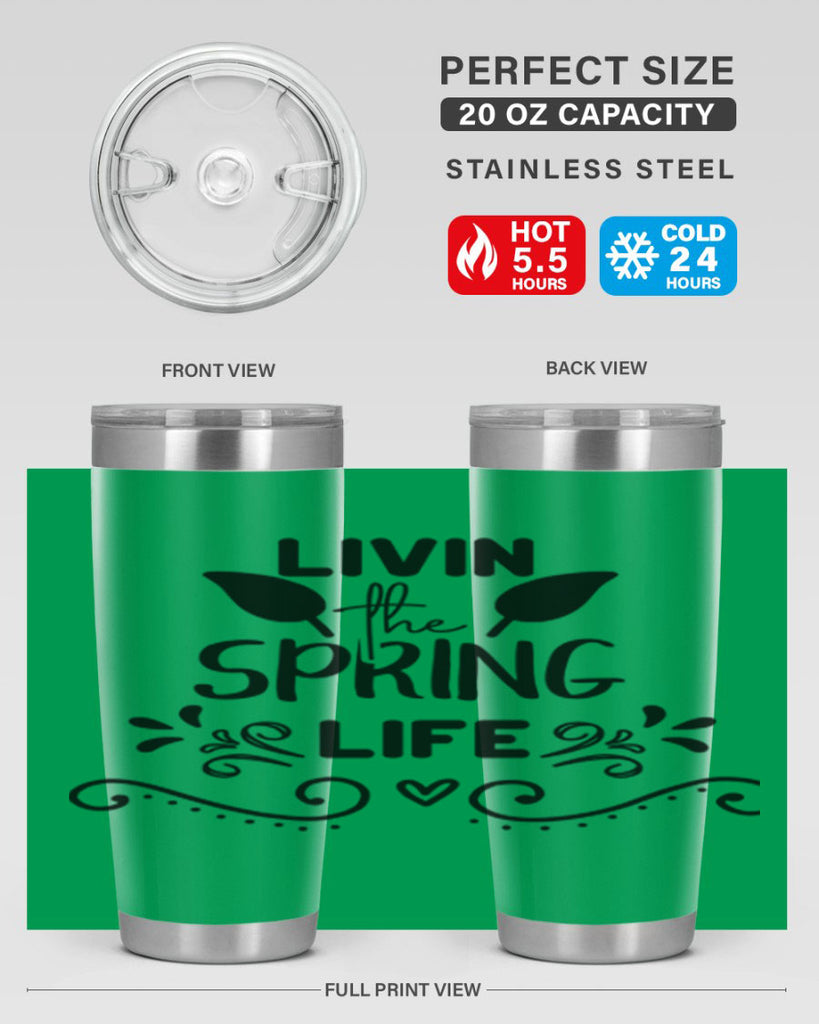 Livin the Spring Life 312#- spring- Tumbler