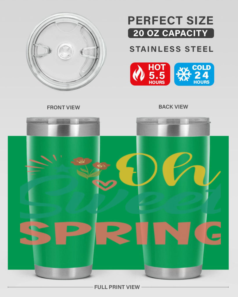 Oh Sweet Spring  387#- spring- Tumbler