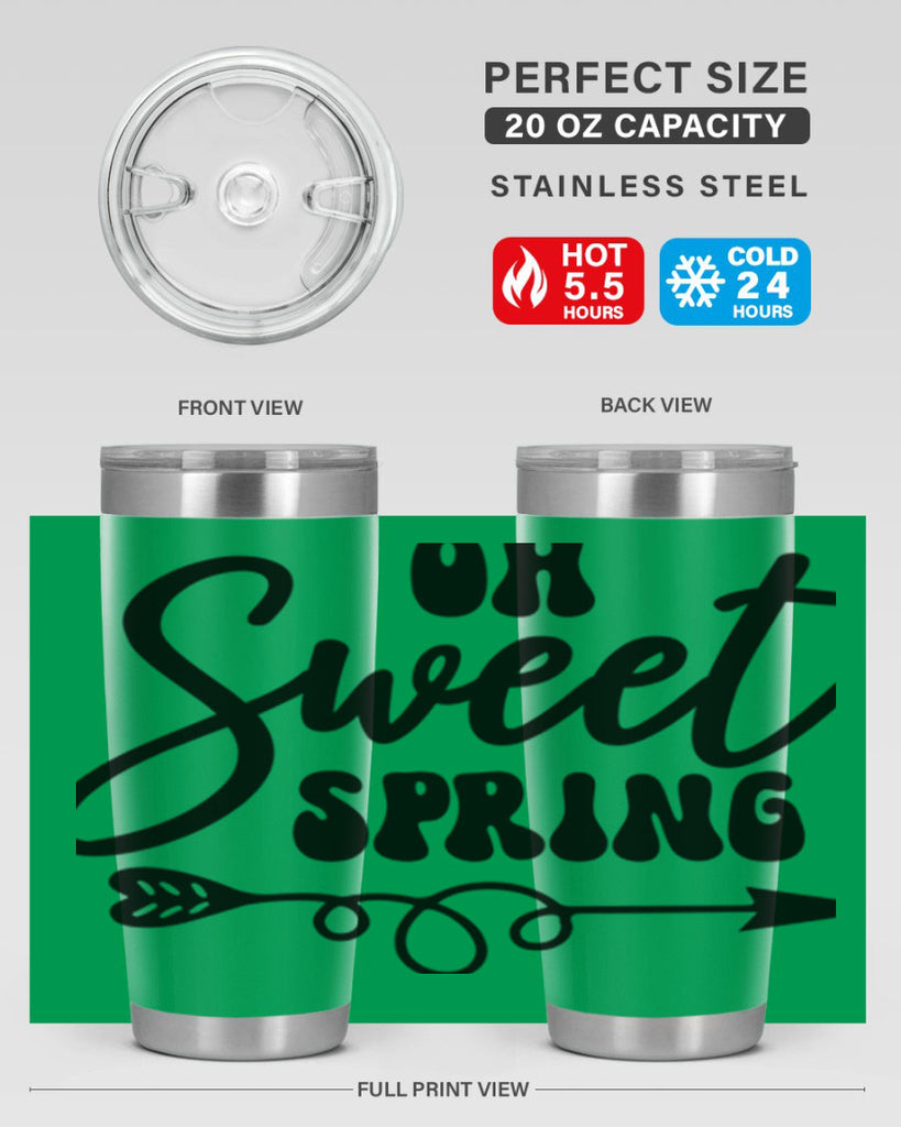 Oh Sweet Spring379#- spring- Tumbler