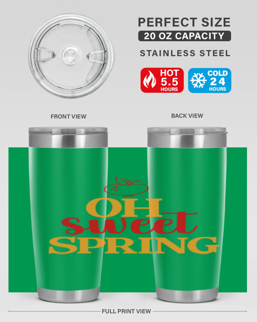Oh sweet spring 378#- spring- Tumbler