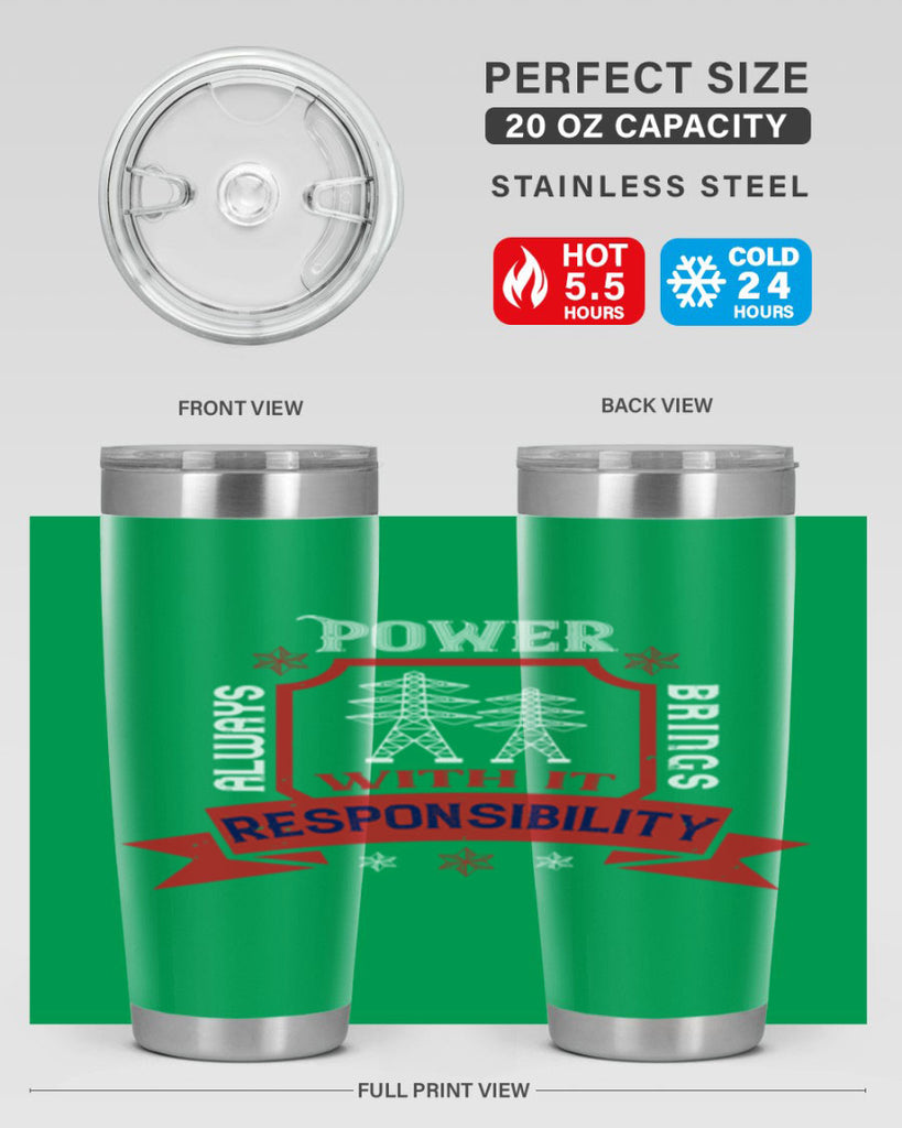 Power always brings with it responsibility Style 21#- electrician- tumbler