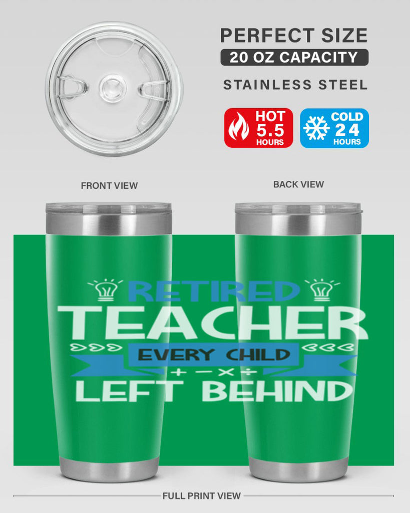 RETIRED Teacher Every Child Style 208#- teacher- tumbler
