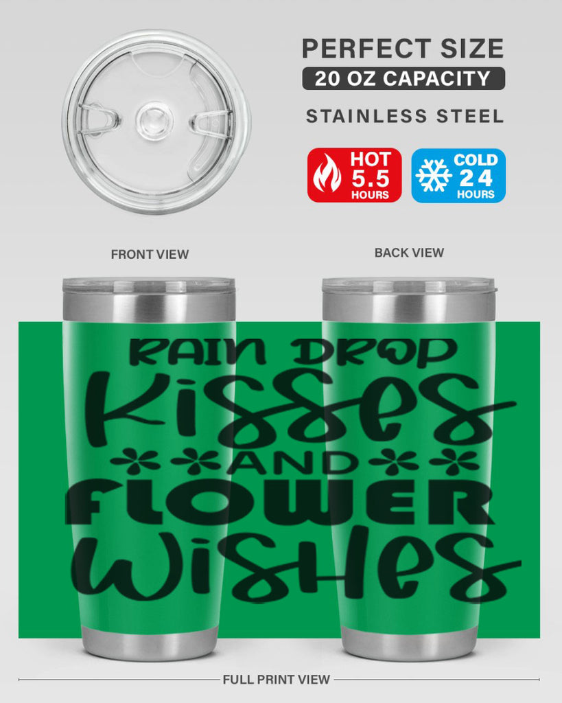 Rain drop kisses and flower 398#- spring- Tumbler