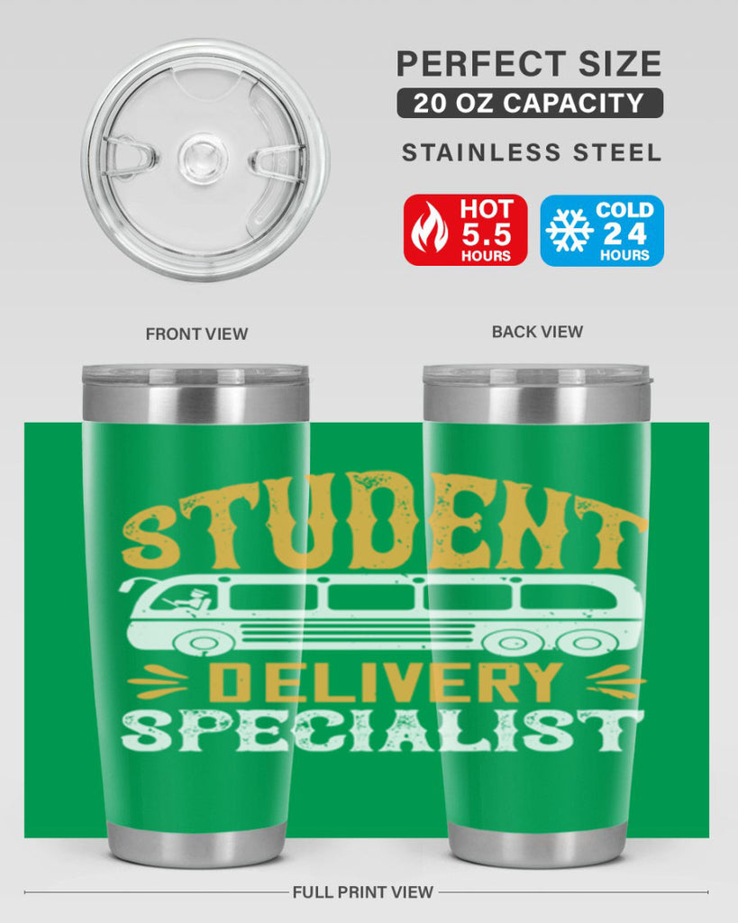 STUDENT DELIVERY SPECIALIST Style 16#- bus driver- tumbler