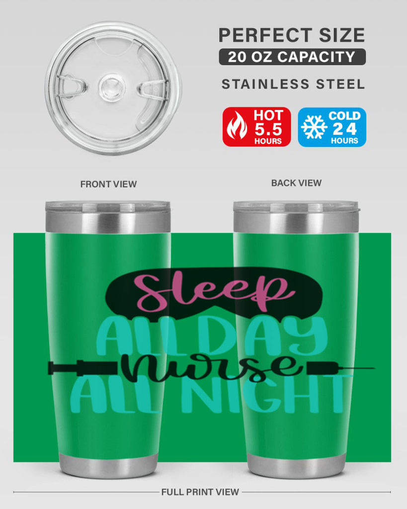 Sleep All Day Nurse All Style Style 32#- nurse- tumbler