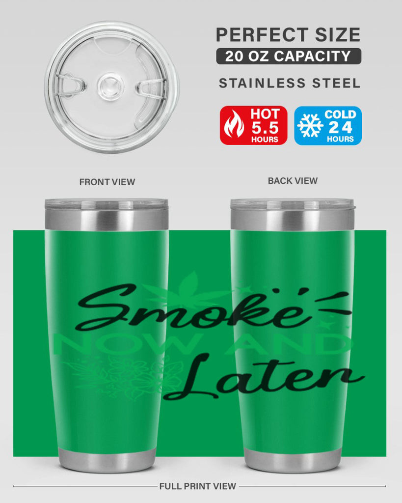Smoke Now And Later 233#- marijuana- Tumbler