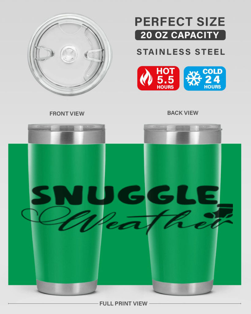 Snuggle Weather 389#- winter- Tumbler