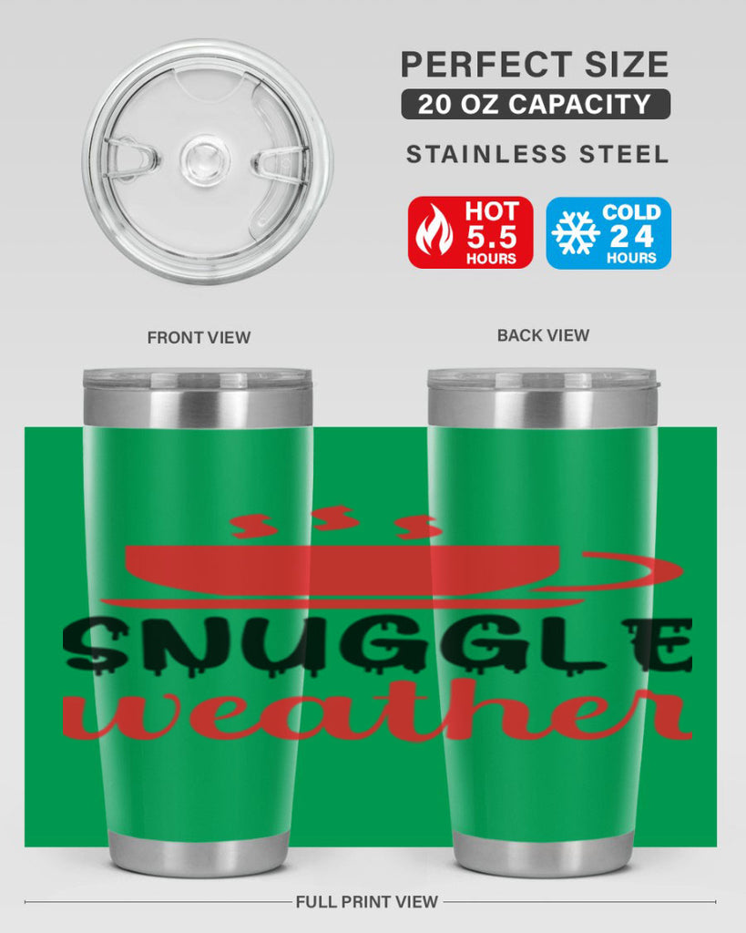 Snuggle weather 386#- winter- Tumbler