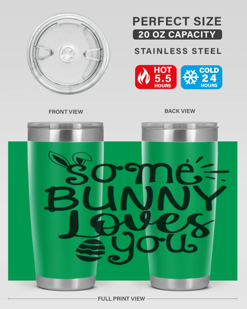 Some bunny loves you  404#- spring- Tumbler