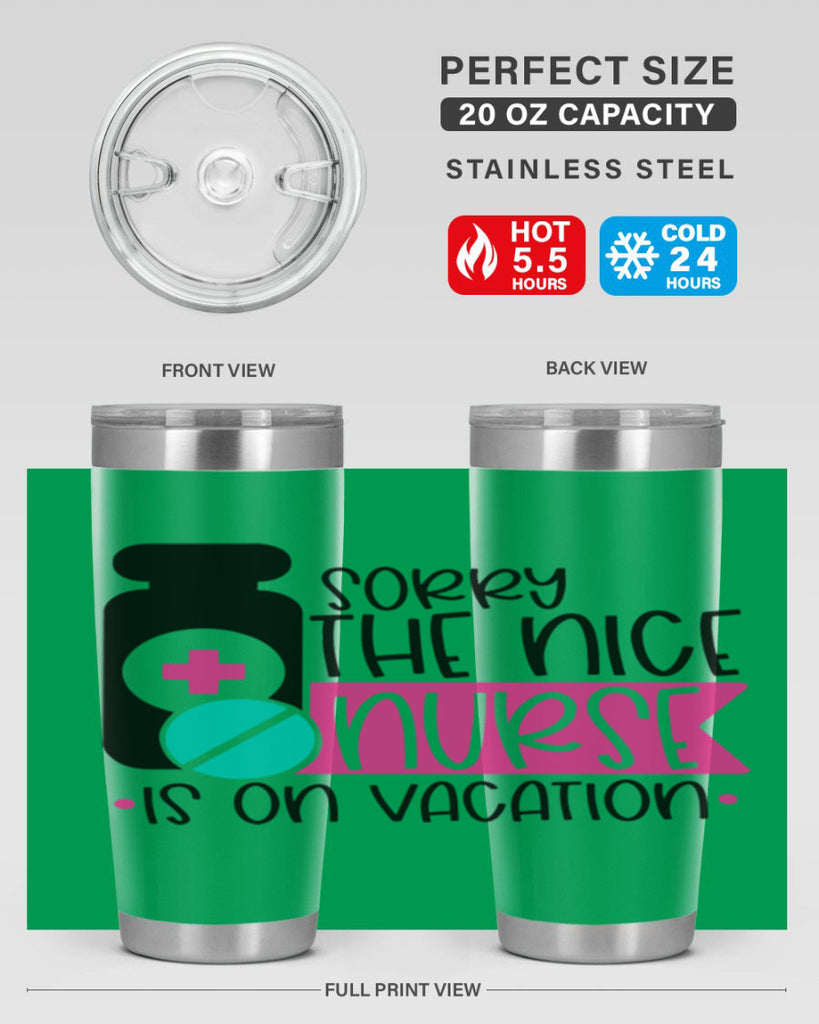 Sorry The Nice Nurse Is On Vacation Style Style 30#- nurse- tumbler