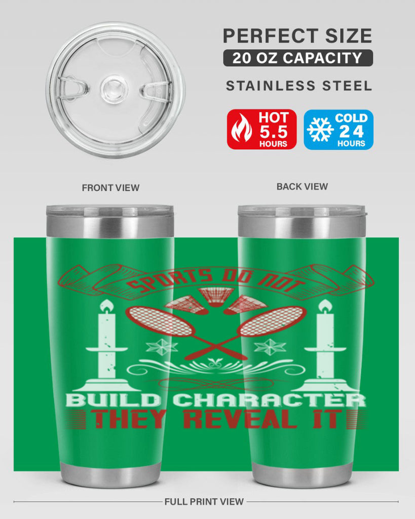 Sports do not build character They reveal it Style 19#- coaching- tumbler