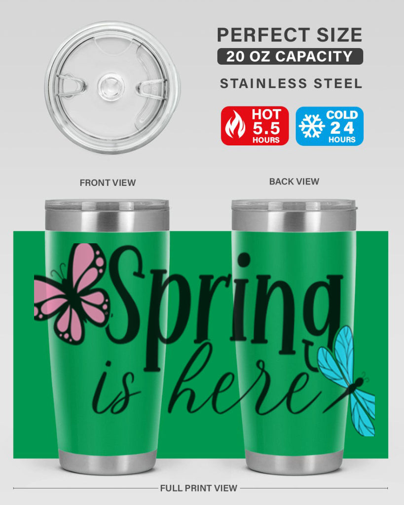 Spring is here 440#- spring- Tumbler