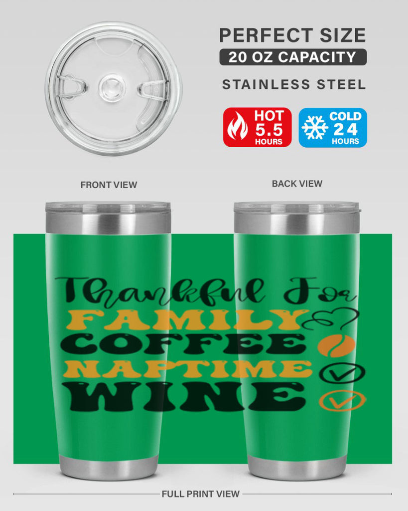 Thankful for family coffee naptime wine 600#- fall- Tumbler