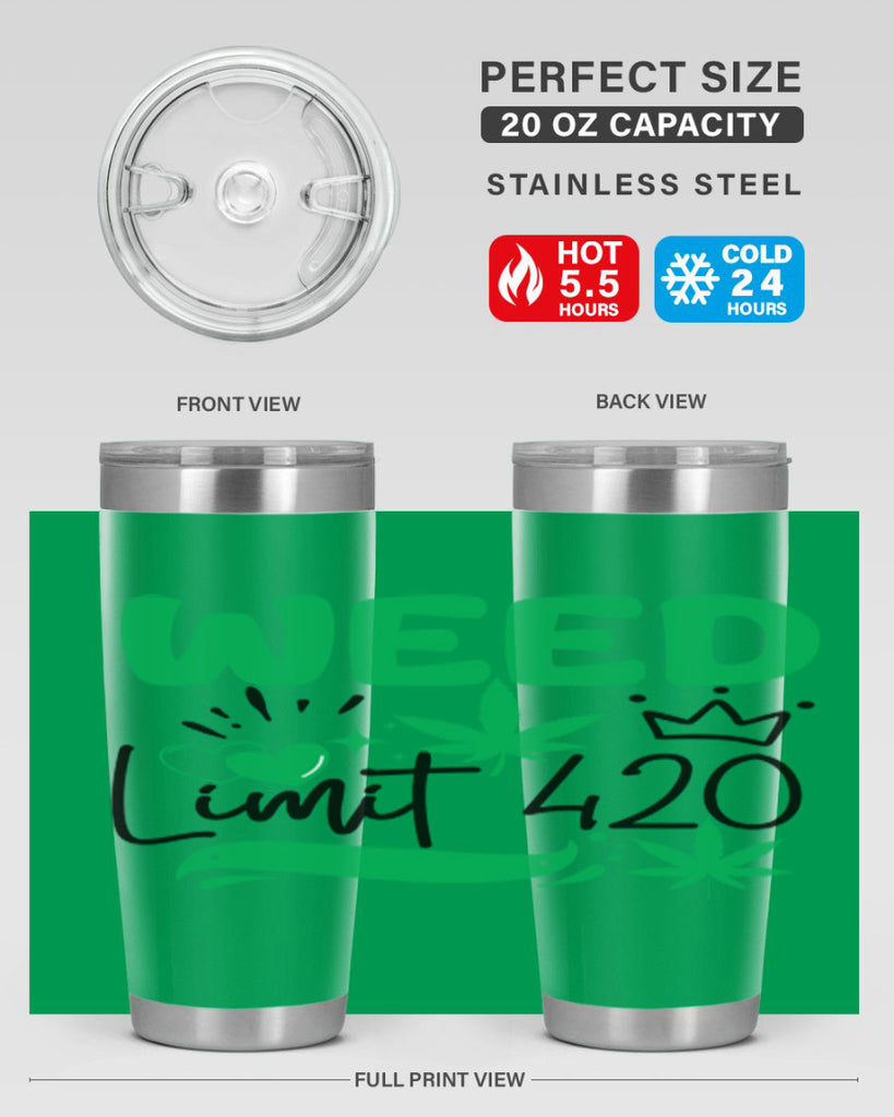Weed Limit 420 295#- marijuana- Tumbler