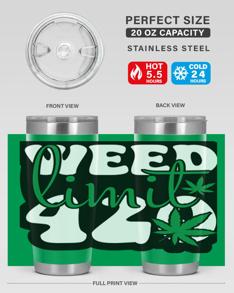 Weed limit 420 296#- marijuana- Tumbler