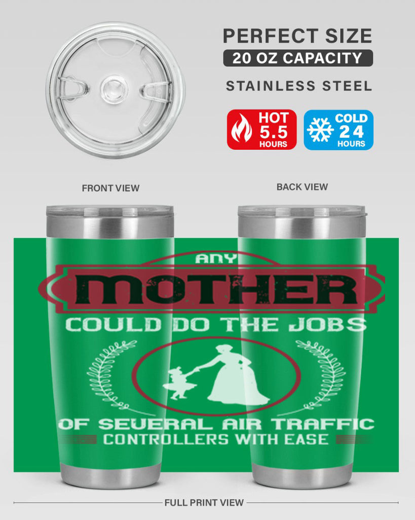 any mother could do 90#- mothers day- Tumbler