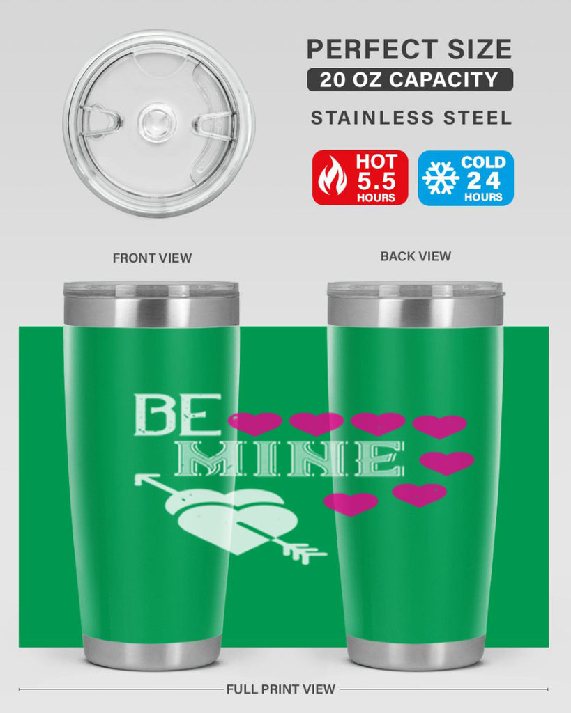 be mine 68#- valentines day- Tumbler