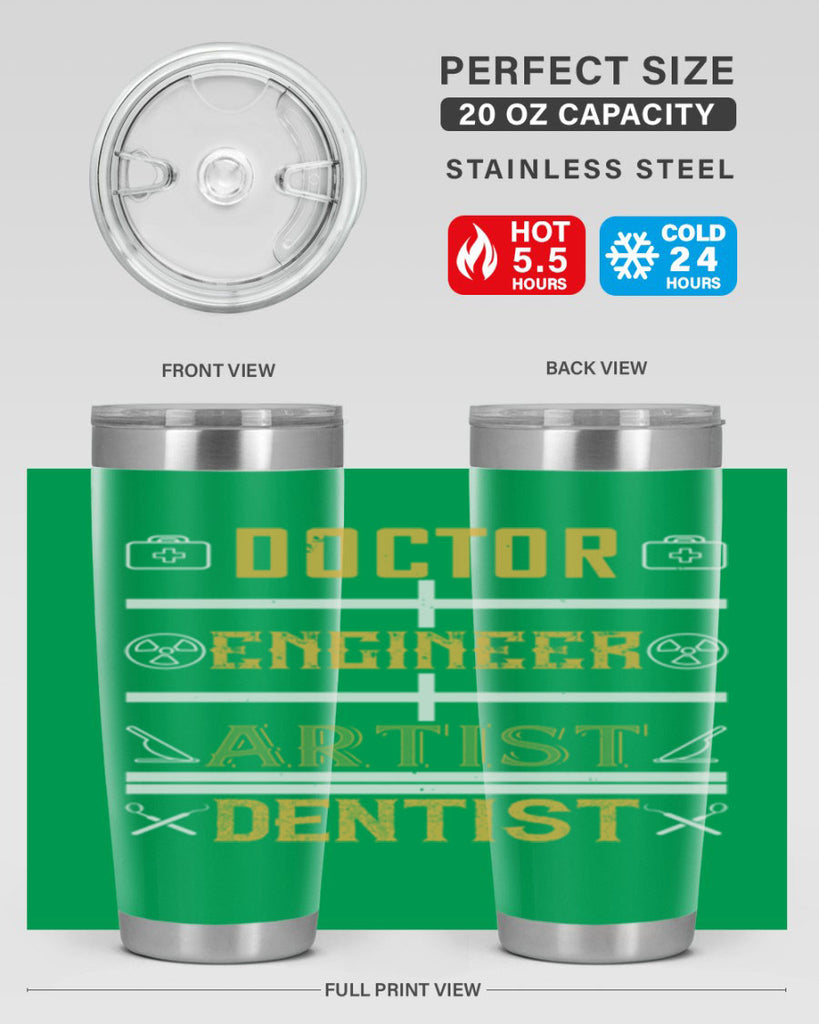 doctor engineer artist dentist Style 43#- dentist- tumbler