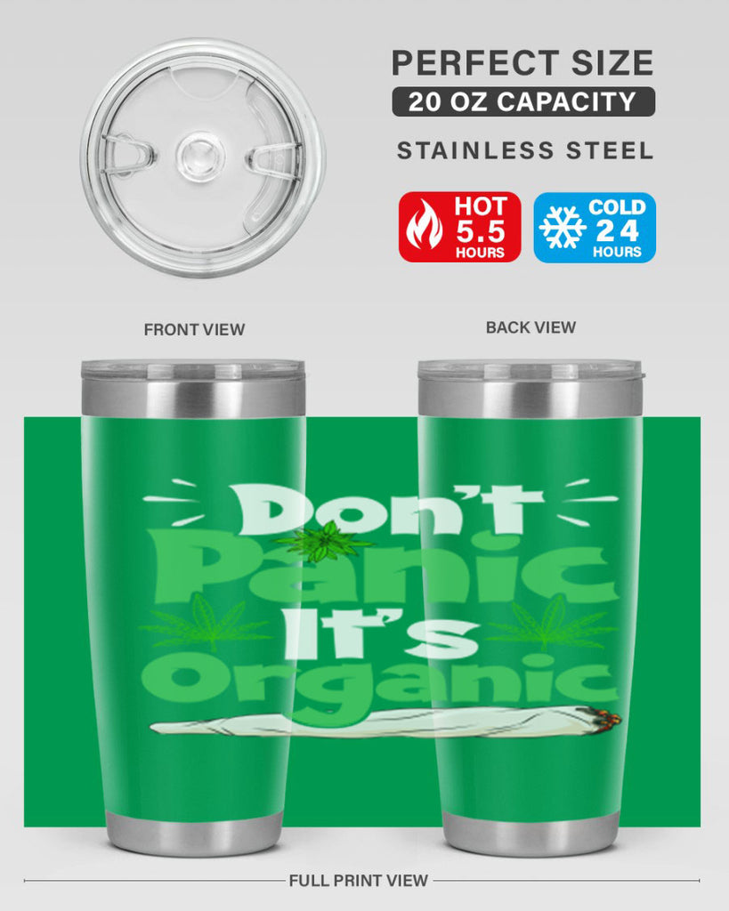 dont panic its organic 75#- marijuana- Tumbler