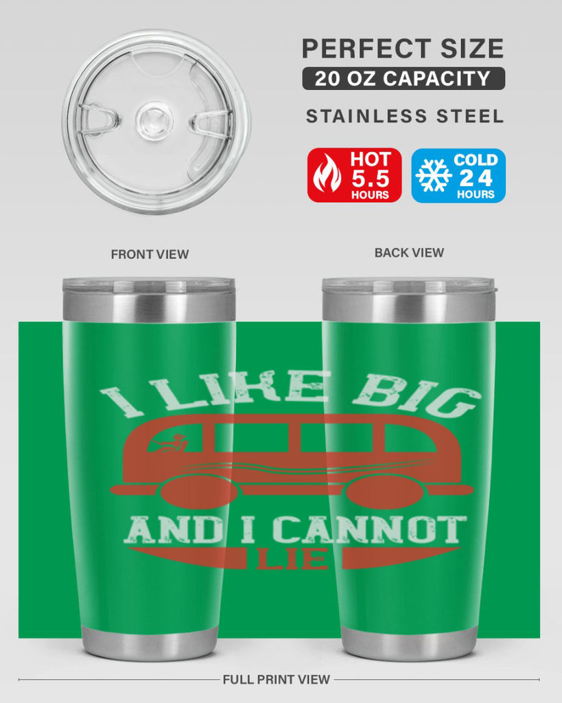 i like big and i cannot lie Style 31#- bus driver- tumbler