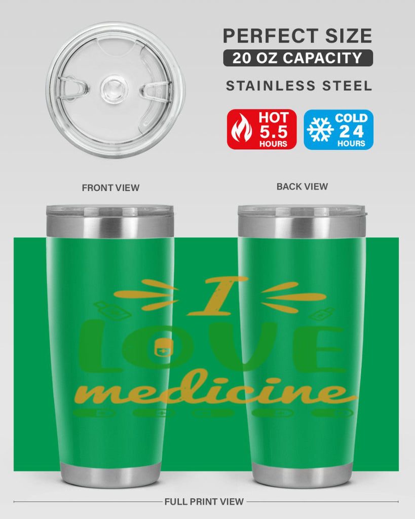 i love medicine Style 45#- medical- tumbler