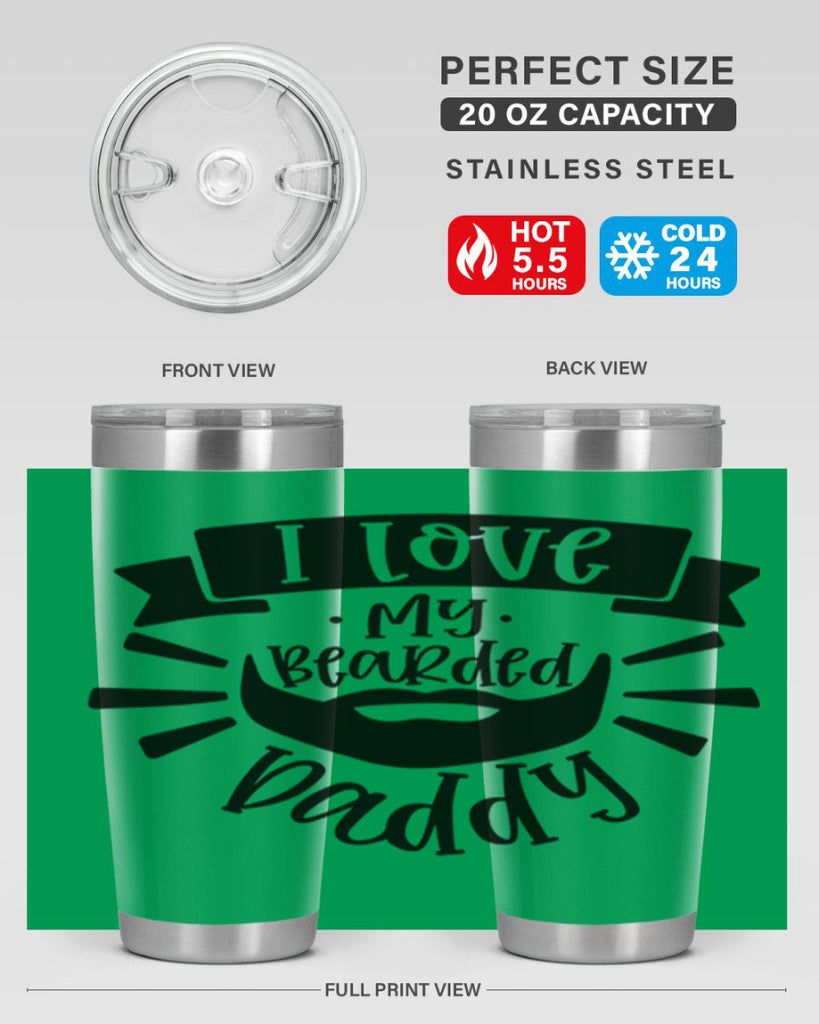 i love my bearded daddy 42#- fathers day- Tumbler