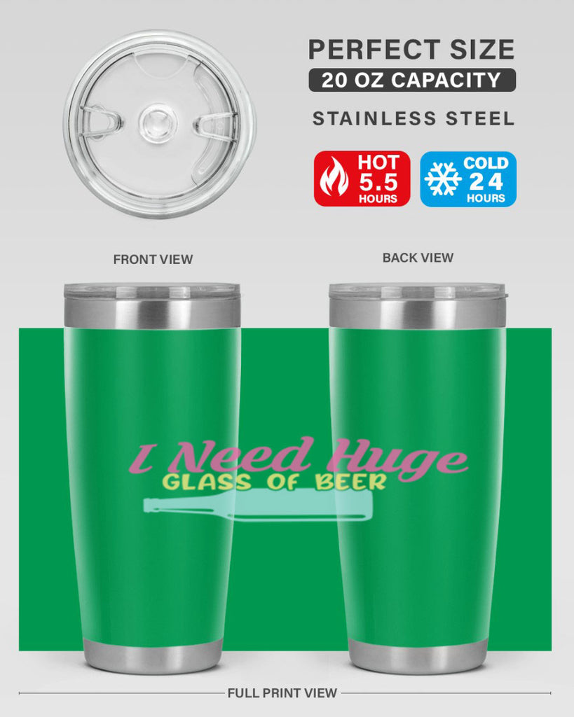 i need huge glass of beer 143#- beer- Tumbler