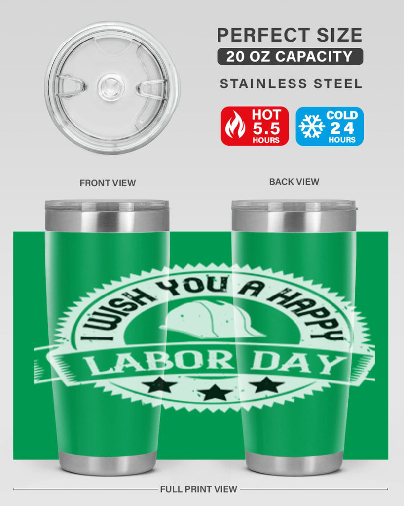 i wish you a happy labor day 37#- labor day- Tumbler